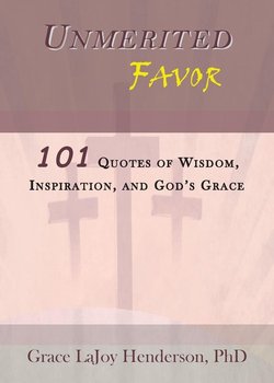 Unmerited Favor - Henderson Phd Grace Lajoy