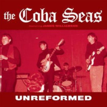 Unreformed - The Coba Seas