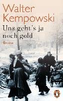 Uns geht's ja noch gold Kempowski Walter