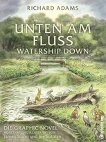 Unten am Fluss: Die Graphic Novel Ullstein HC