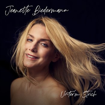 Unterm Strich - Jeanette Biedermann