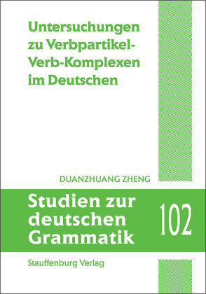 Untersuchungen Zu Verbpartikel-Verb-Komplexen Im Deutschen ...