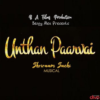Unthan Paarvai - Shriraam Sachi