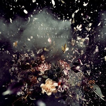 Until Silence - Roll The Dice