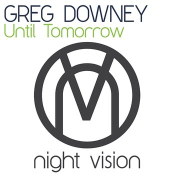 Until Tomorrow - Greg Downey