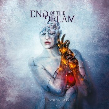 Until You Break - End of The Dream