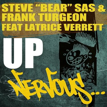 Up feat. Latrice Verrett - Steve Bear Sas & Frank Turgeon