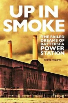 Up in Smoke - Watts Peter