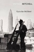 Up in the Old Hotel Mitchell Joseph