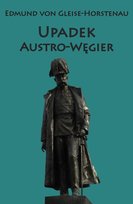 Upadek Austro-Węgier Opracowanie zbiorowe