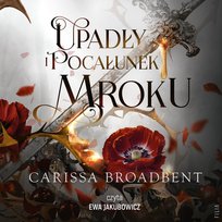 Upadły i pocałunek mroku. Królestwa Nyaxii. Tom 4 - audiobook