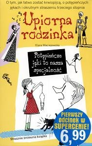 Upiorna rodzinka. Potępieńcze jęki to nasza specjalność - Maciejewska Klara