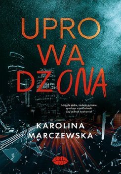 Uprowadzona - Karolina Marczewska