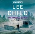 Uprowadzony. Jack Reacher - audiobook - Child Lee