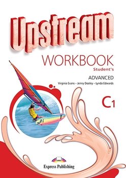Upstream Advanced C1 NEW. Workbook - Evans Virginia, Dooley Jenny, Edwards Lynda