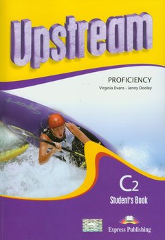 Upstream Proficiency Stydent's Book C2 + CD - Evans Virginia, Dooley Jenny