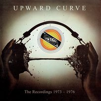 Upward Curve: the Recordings 1973-1976 Isotope
