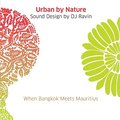 Urban by Nature Sound Design by DJ Ravin - Various Artists