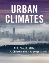 Urban Climates Voogt J. A., Christen A., Oke T. R., Mills Gerald