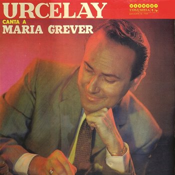 Urcelay Canta A Maria Grever - Nicolás Urcelay