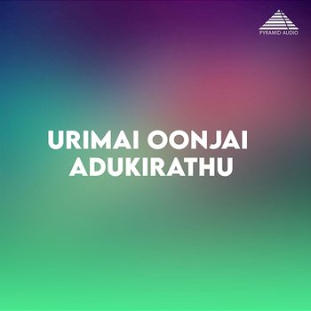 Urimai Oonjal Adukirathu (Original Motion Picture Soundtrack) - Prem Kumar