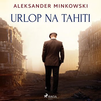 Urlop na Tahiti - Minkowski Aleksander