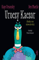 Uroczy Kaczor Umansky Kaye