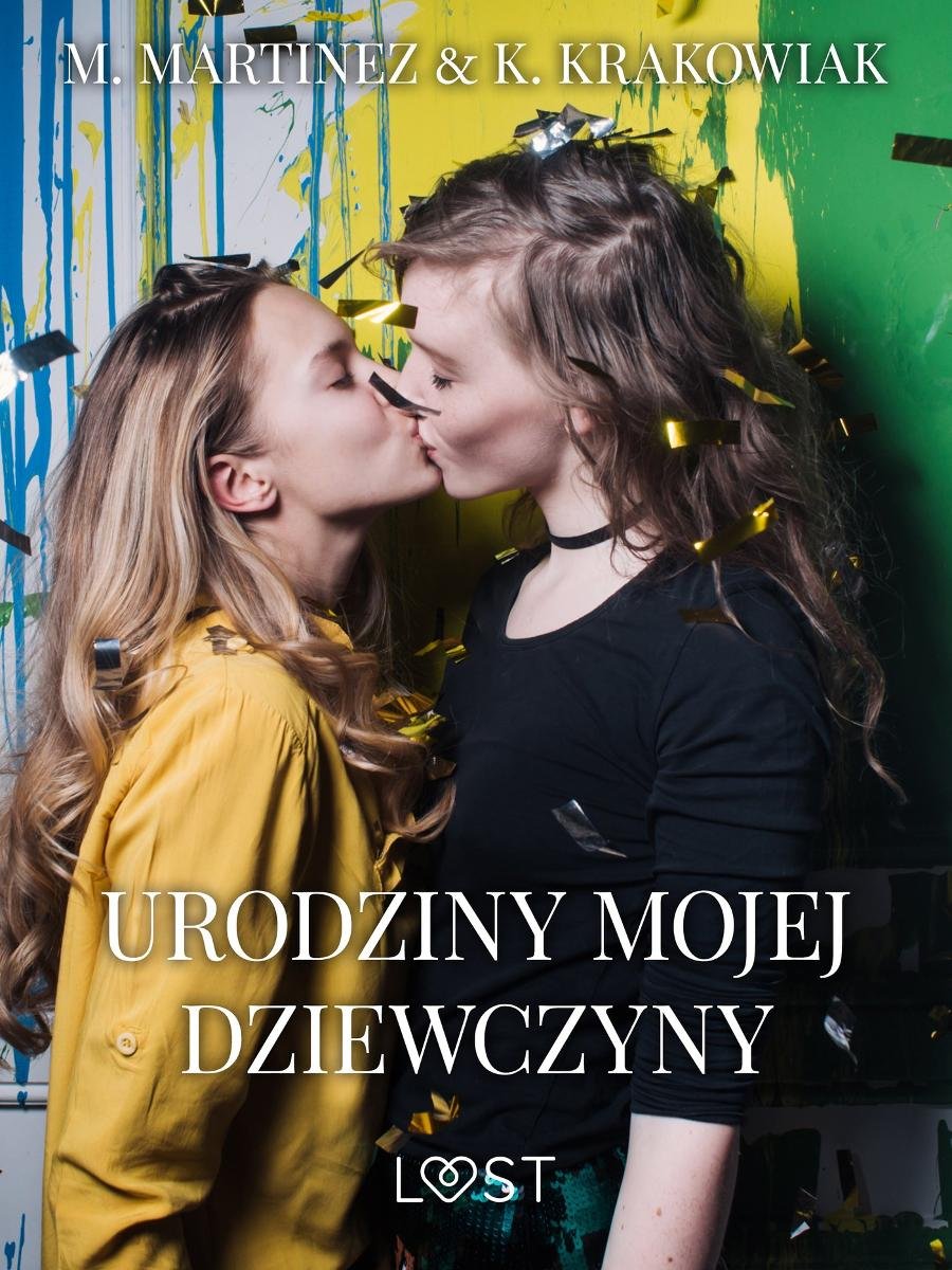 Urodziny mojej dziewczyny – lesbijskie opowiadanie erotyczne - Martinez M.  | Ebook Sklep EMPIK.COM