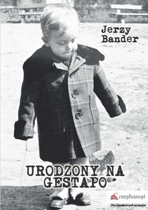 Urodzony Na Gestapo - Bander Jerzy | Książka W Empik