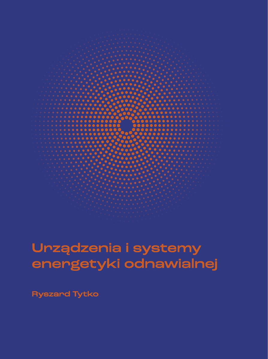 Urządzenia I Systemy Energetyki Odnawialnej - Tytko Ryszard | Książka W ...