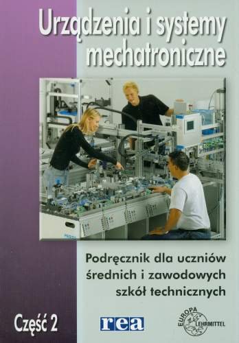 Urządzenia I Systemy Mechatroniczne. Część 2 | Sklep EMPIK.COM