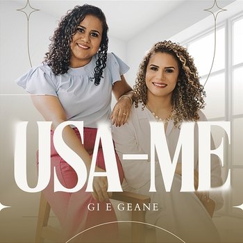 Usa-me - Gi e Geane