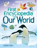 Usborne First Encyclopaedia - Our World - Brooks Felicity