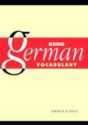 Using German Vocabulary - Sarah Fagan M. B.