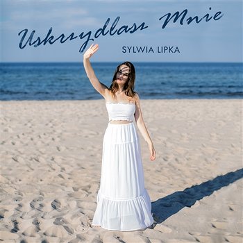 Uskrzydlasz mnie - Sylwia Lipka