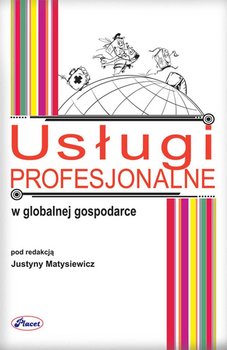 Usługi profesjonalne w globalnej gospodarce - Matysiewicz Justyna