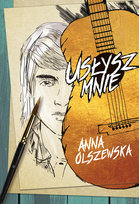 Usłysz mnie Olszewska Anna