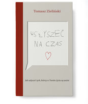 Usłyszeć na czas Zieliński Tomasz