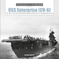USS Enterprise (CV-6): The Big E from the Doolittle Raid, Midway and Santa Cruz to Guadalcanal and L Doyle David