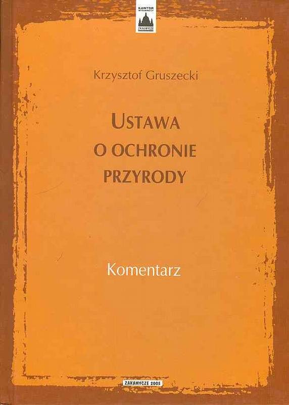 Ustawa O Ochronie Przyrody. Komentarz - Gruszecki Krzysztof | Książka W ...