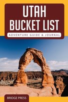 Utah Bucket List Adventure Guide & Journal - Press Bridge | Książka w Empik