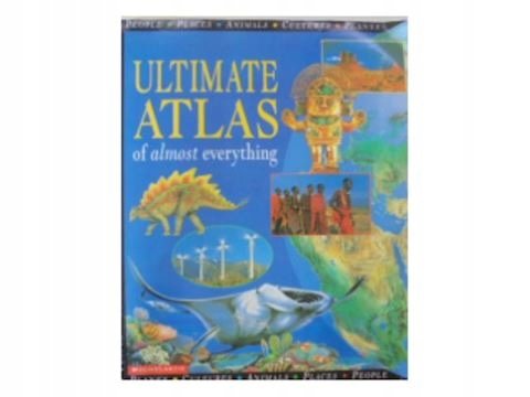 Utimate Atlas of almost everything - Opracowanie zbiorowe | Książka w Empik