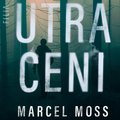 Utraceni - Moss Marcel