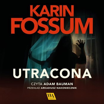 Utracona - Fossum Karin