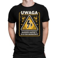 Uwaga - bardzo napięty system nerwowy - męska koszulka na prezent dla elektryka