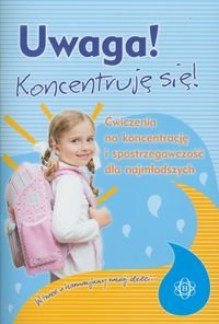 Uwaga. Koncentruję się. Ćwiczenia na koncentrację i spostrzegawczość dla najmłodszych - Hinz Magdalena