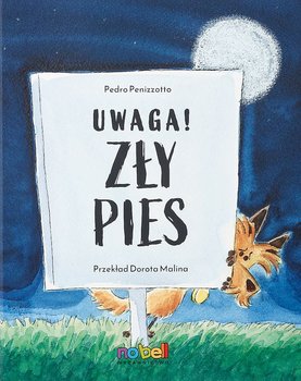 Uwaga! Zły pies - Pedro Penizzotto