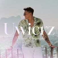 Uwierz Marcin Kłosowski
