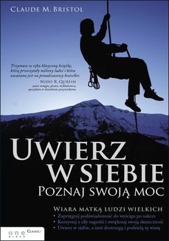 Uwierz w siebie. Poznaj swoją moc - Bristol Claude M.