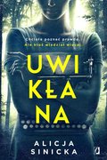 Uwikłana - ebook epub - Sinicka Alicja